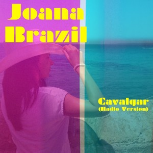 Joana Brazil的專輯Cavalgar (Radio Version)