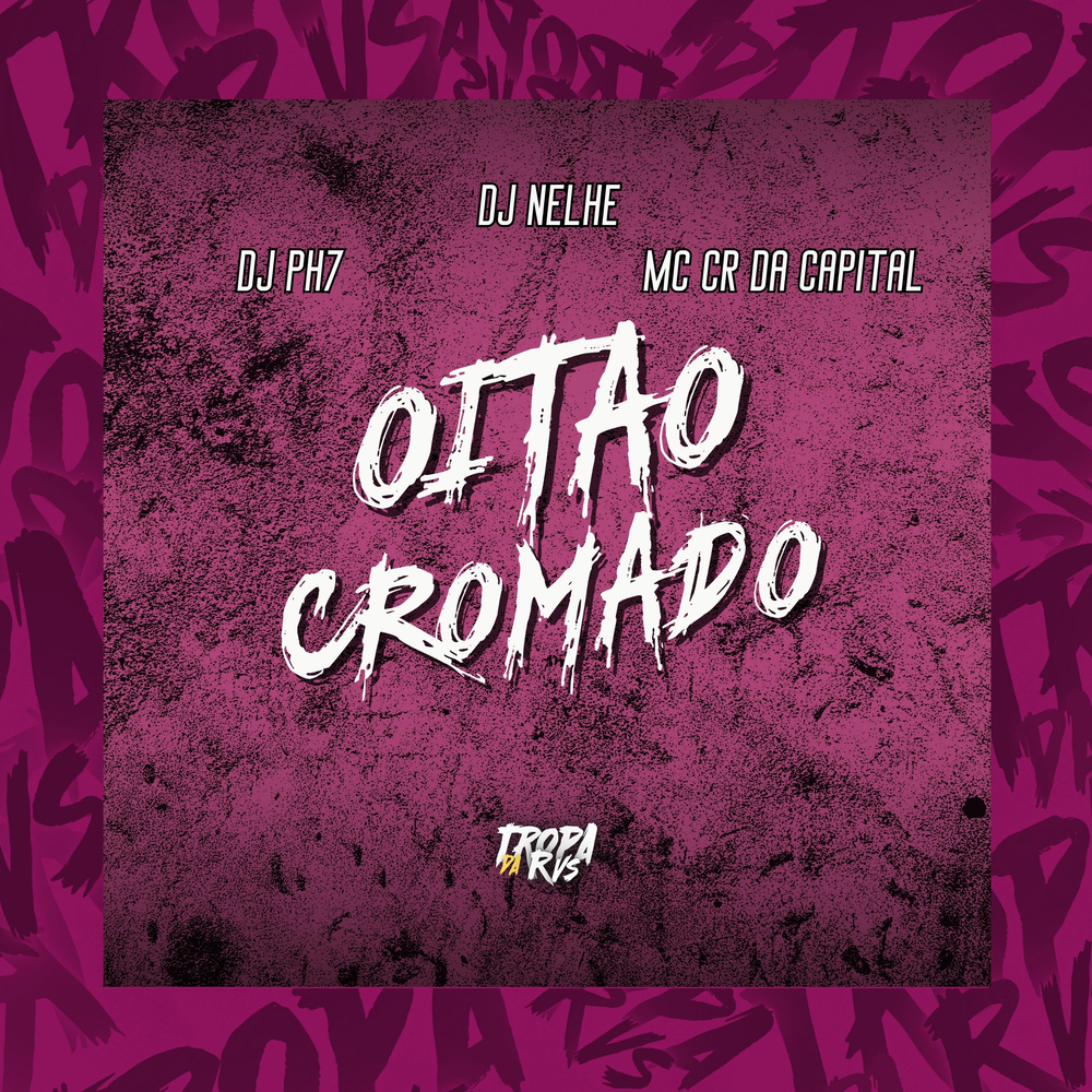 Oitao Cromado (Explicit)
