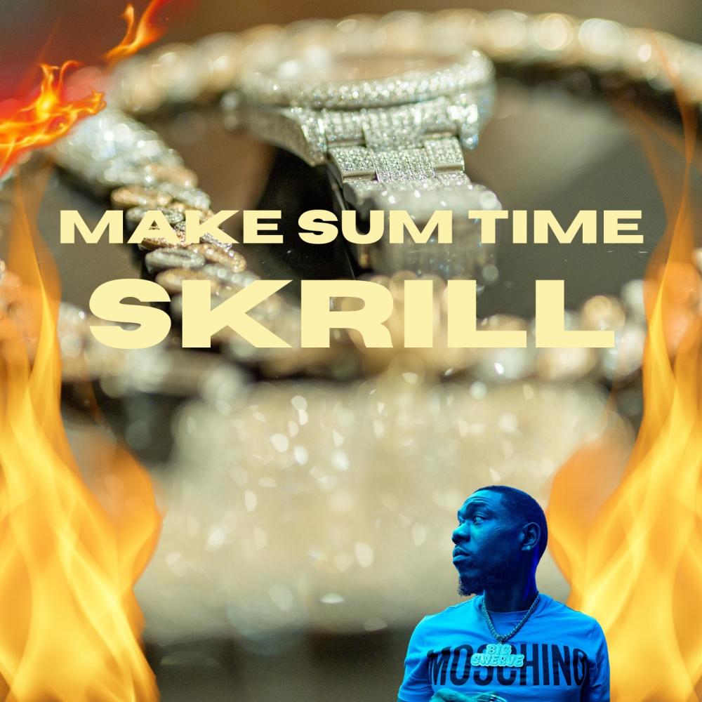Make Sum Time (feat. Sauce Walka & Peso Peso) (Explicit)