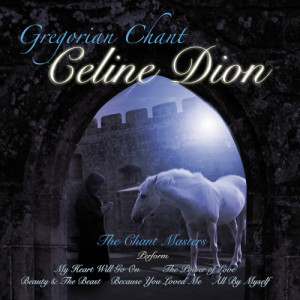 อัลบัม Gregorian Celine Dion ศิลปิน The Chant Masters
