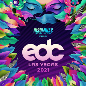 อัลบัม EDC Las Vegas 2021 (Explicit) ศิลปิน Insomniac Music Group