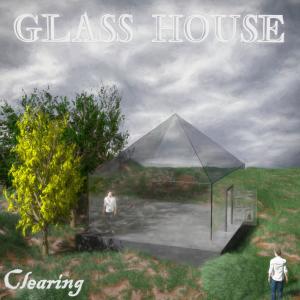 อัลบัม Clearing ศิลปิน Glass House