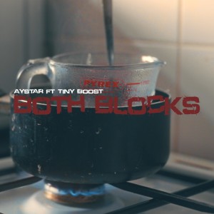收聽Aystar的Both Blocks (feat. Tiny Boost) (Explicit)歌詞歌曲