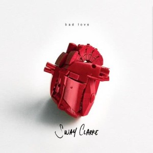 收聽Sway Clarke的Bad Love歌詞歌曲