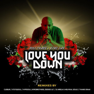 ดาวน์โหลดและฟังเพลง Love You Down (Thandi Draai Remix) พร้อมเนื้อเพลงจาก Josi Chave