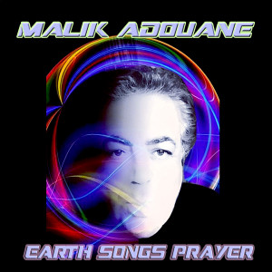 Malik Adouane的專輯Earth Songs Prayer