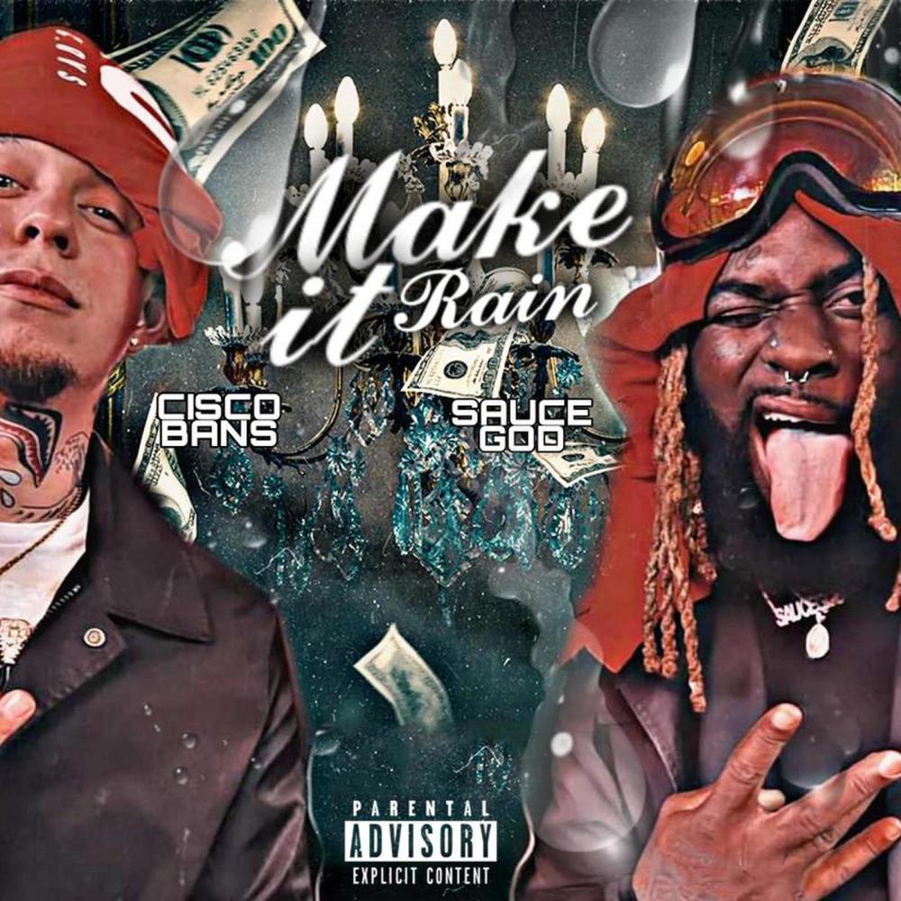 Make It Rain (feat. Sauce God) (Explicit)
