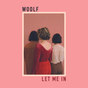 อัลบัม Let Me In ศิลปิน WOOLF