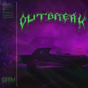 Album Outbreak (Explicit) oleh Deem