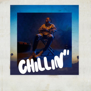 ดาวน์โหลดและฟังเพลง Chillin' (Explicit) พร้อมเนื้อเพลงจาก TOD