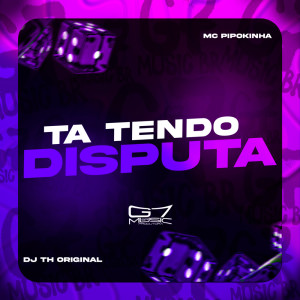 收聽dj th original的Ta Tendo Disputa (Explicit)歌詞歌曲