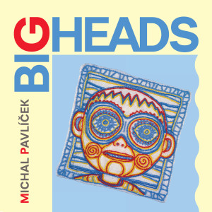 Michal Pavlicek的专辑Big Heads