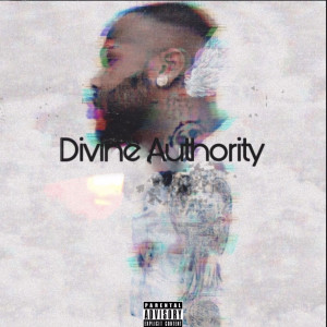 Album Divine Authority (Explicit) from Nelly J