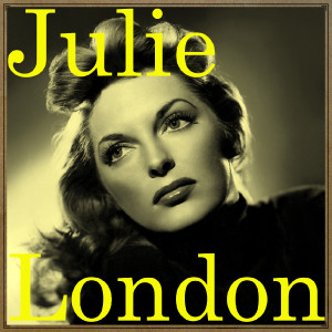 ดาวน์โหลดและฟังเพลง When I Fall in Love พร้อมเนื้อเพลงจาก Julie London