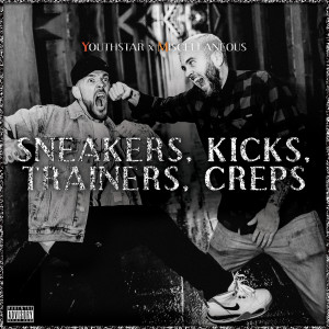 Sneakers, Kicks, Trainers, Creps (Explicit)