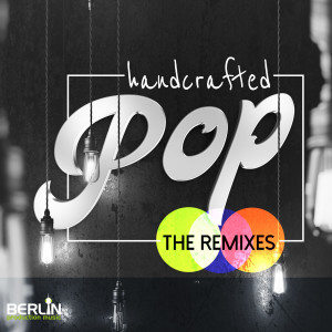 Moritz Limmer的專輯Handcrafted Pop - The Remixes