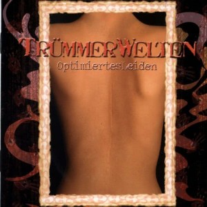 Album Optimiertes Leiden from Trümmerwelten