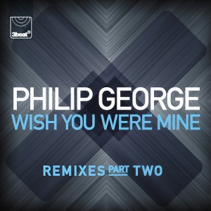 收聽Philip George的Wish You Were Mine (Dexcell Remix)歌詞歌曲