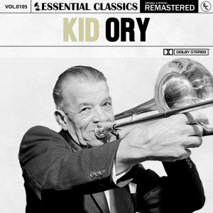 Kid Ory的專輯Essential Classics, Vol. 105: Kid Ory