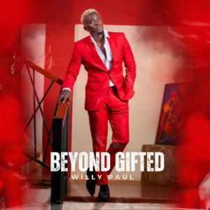 Willy Paul的專輯Beyond Gifted