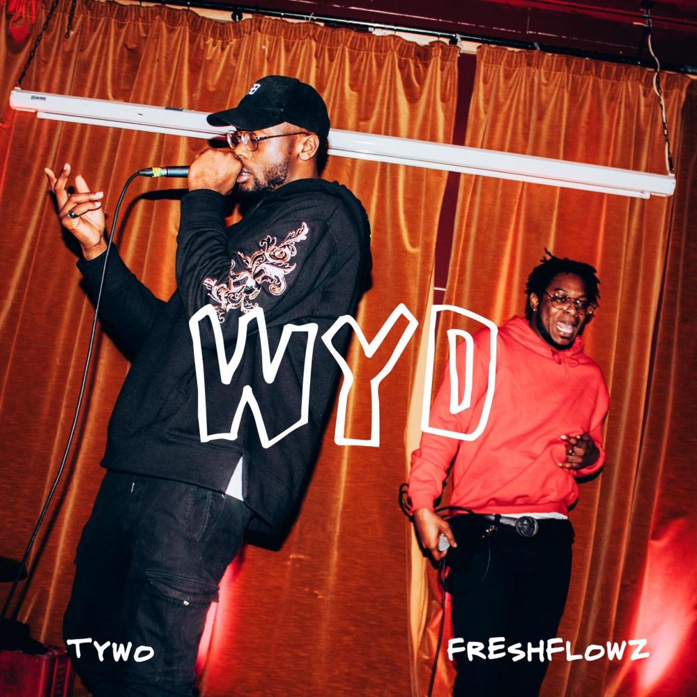 WYD (feat. Freshflowz) (Explicit)
