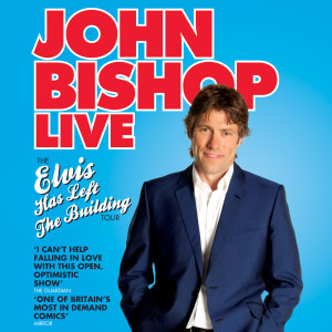 Album John Bishop Live - Elvis Has Left the Building (Explicit) oleh John Bishop