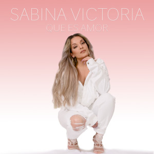Sabina Victoria的專輯Que Es Amor