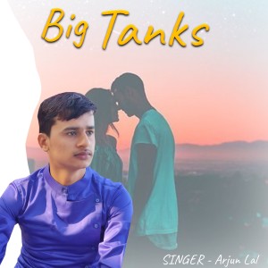 Dengarkan Big Tanks (Instrumental Version) lagu dari Arjun Lal dengan lirik