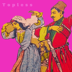 Listen to Topless song with lyrics from Murman Tsuladze