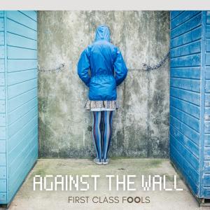 Listen to Against The Wall (Radio Mix) song with lyrics from First Class Fools