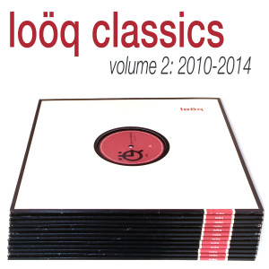 Album Loöq Classics, Vol. 2 (2010-2014) oleh Various