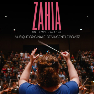 Album Zahia, Un Temps d'Avance (Original Motion Picture Soundtrack) from 