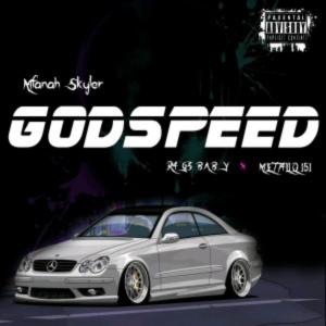 Album GODSPEED (Explicit) from Mfanah Skyler