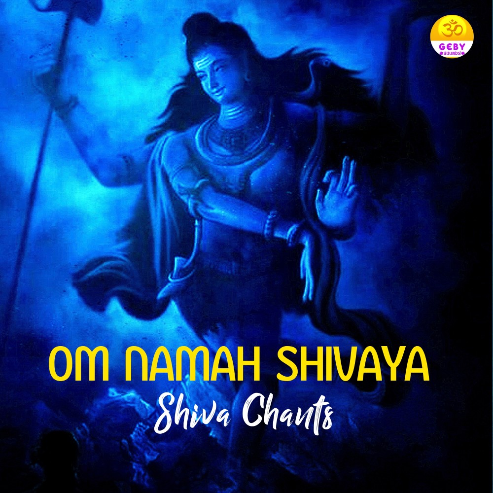 Om Namah Shivaya (Shiva Chants)