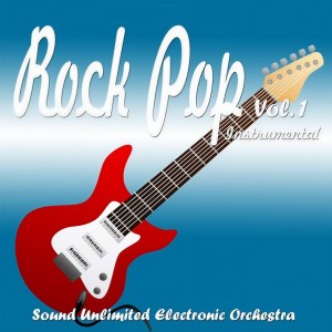 Sound Unlimited electronic Orchestra的专辑Rock Pop, Vol. 1 (Instrumental)