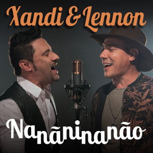收听XANDI的Nanãninanão歌词歌曲