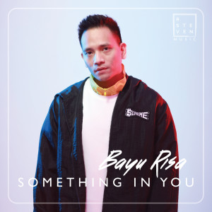 Bayu Risa的專輯Something in You