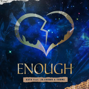 Listen to Enough song with lyrics from Kath