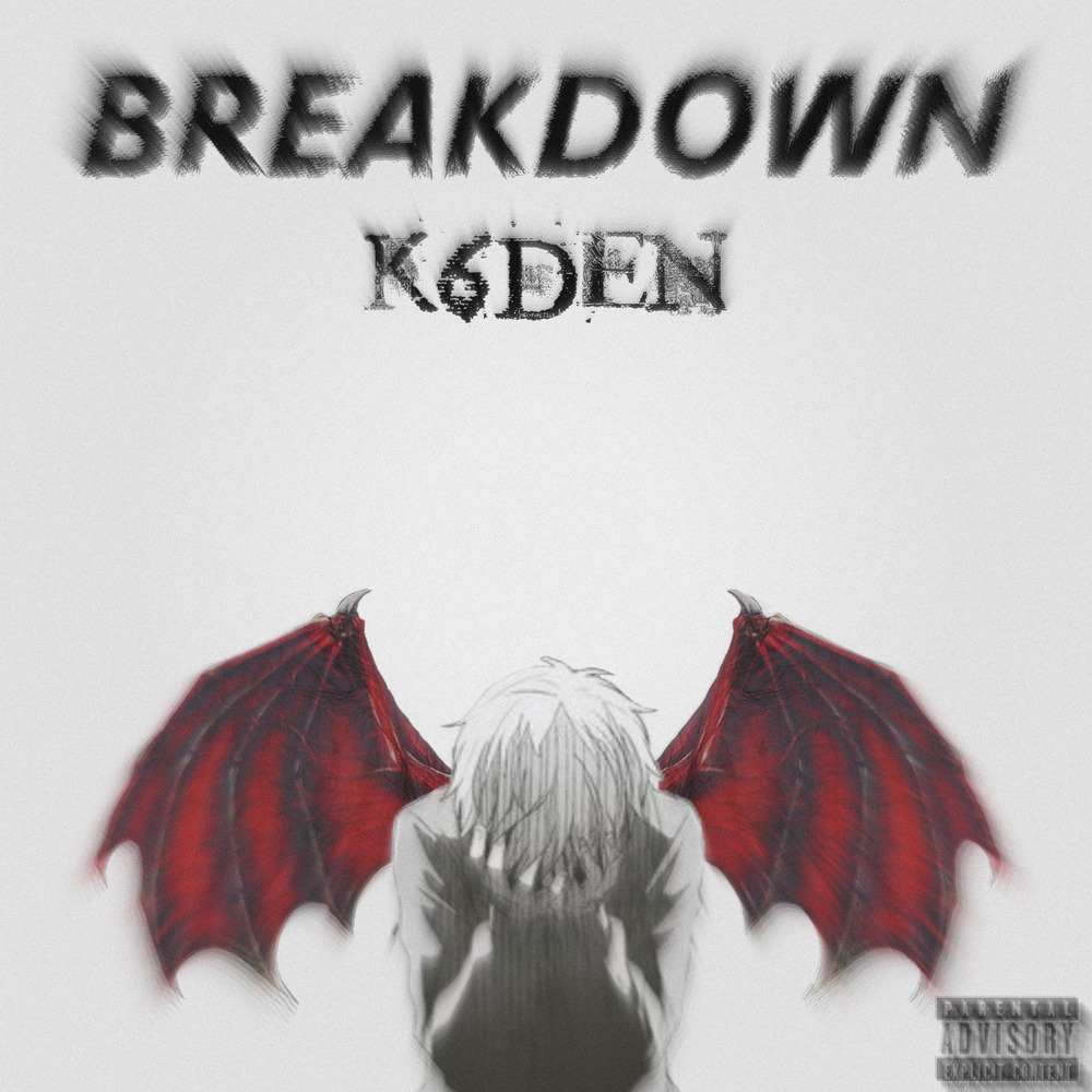 BREAKDOWN (Explicit)