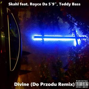 อัลบัม Divine (feat. Royce Da 5'9" & Teddy Bass) [Do Przodu Remix] ศิลปิน Teddy Bass
