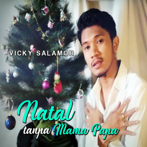 Album NATAL TANPA MAMA PAPA oleh Vicky Salamor