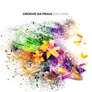 收聽Groove Da Praia的Sua Cara (Reggae Version)歌詞歌曲