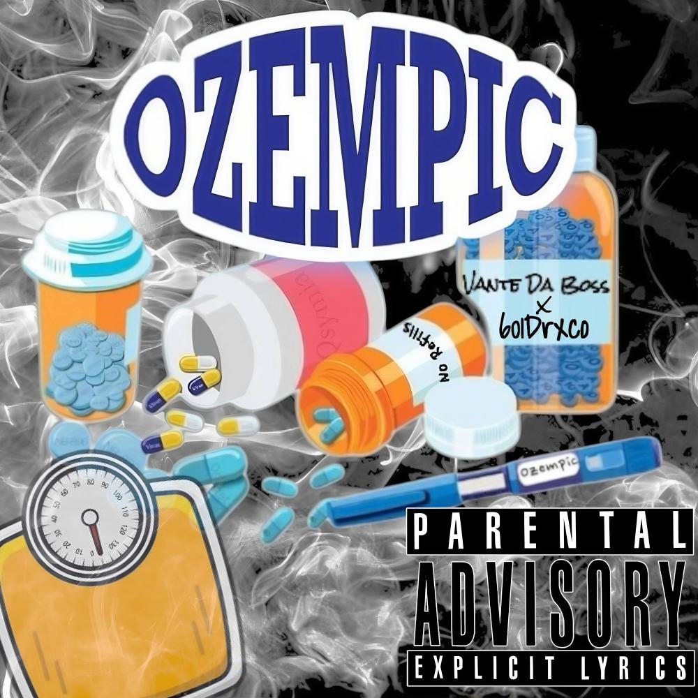 Ozempic (feat. 601drxco) (Explicit)