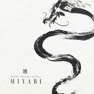 收听Sayuri Hayashi Egnell的MIYABI歌词歌曲