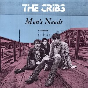 收聽The Cribs的Men's Needs (Live from the Astoria, London)歌詞歌曲