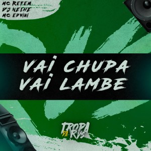 RVS Prod的专辑Vai chupa, Vai lambe (Explicit)