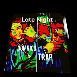 Late Night (feat. Trapp) (Explicit)