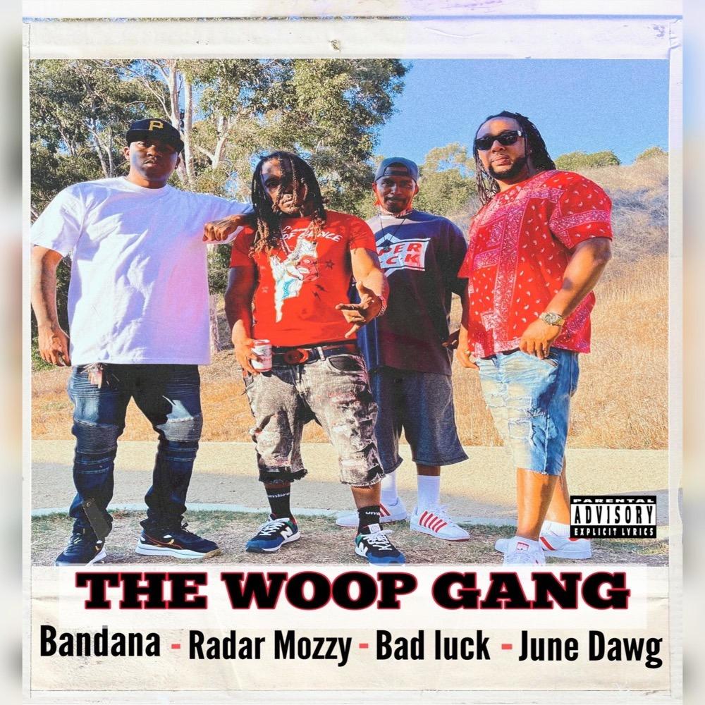 The Woop Gang (feat. Bandana tha ragg, Radar Mozzy & Bad luck) (Explicit)