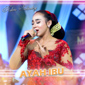 Dengarkan Ayah Ibu lagu dari Niken Salindry dengan lirik