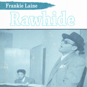 收听Frankie Laine & Friends的Sixteen Tons歌词歌曲